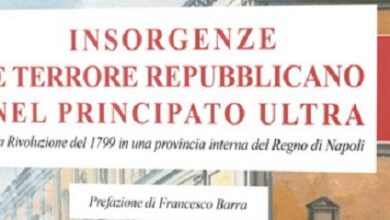 Photo of “Insorgenze e terrore repubblicano in Irpinia”, in uscita il nuovo libro di Annibale Cogliano sul 1799