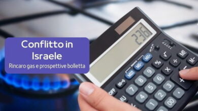 Photo of Conflitto in Israele e rincaro gas: è di nuovo stangata in bolletta?